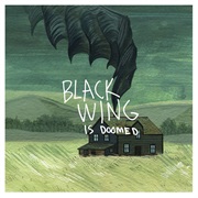 Black Wing - ...Is Doomed