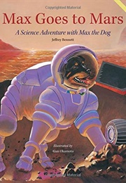 Max Goes to Mars (Jeffrey Bennett)