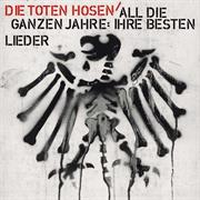 Die Toten Hosen - All Die Ganzen Jahre