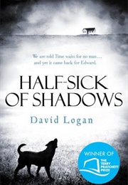 Half-Sick of Shadows (David Logan)