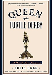 Queen of the Turtle Derby (Julia Reed)