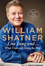 Live Long and ... (William Shatner)