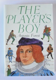 The Player&#39;s Boy (Antonia Forest)