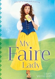 My Faire Lady (Laura Wettersten)