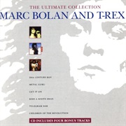 Bolan &amp; T.Rex, Marc: The Ultimate Collection