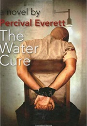 The Water Cure (Percival Everett)