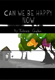 Can We Be Happy Now (2012)