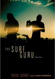 The Surf Guru (Doug Dorst)