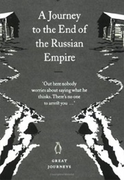 A Journey to the End of the Russian Empire (Anton Chekhov)