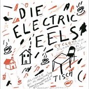 Die Electric Eels - Agitated / Cyclotron