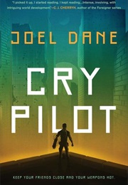 Cry Pilot (Joel Dane)