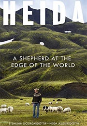 Heida: A Shepherd at the Edge of the World (Steinunn Sigurdardóttir)