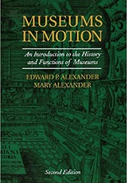 Museums in Motion (Edward and Mary Alexander)