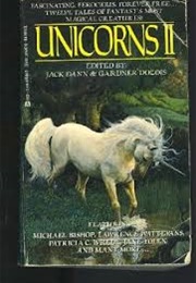 Unicorns Ii (Jack Dann and Gardner Dozois)