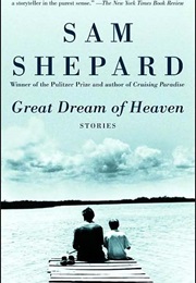 Great Dream of Heaven (Sam Shepard)