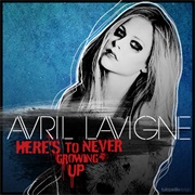 Avril Lavigne - Here&#39;s to Never Growing Up