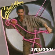 Trapped (12&quot; Vocal Mix) - Colonel Abrams