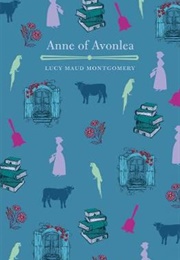 Anne of Avonlea (L.M. Montgomery)