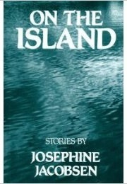 On the Island (Josephine Jacobsen)