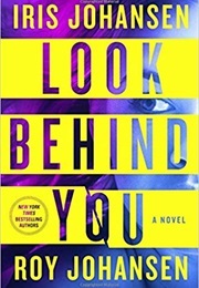 Look Behind You (Iris and Roy Johansen)
