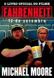 Farenheit 9/11 (Michael Moore)