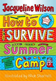 How to Survive Summer Camp (Jacqueline Wilson)