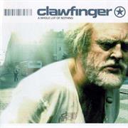 Clawfinger - A Whole Lot of Nothing