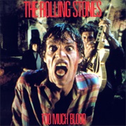 Rolling Stones - &quot;Too Much Blood&quot;