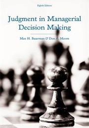 Judgement in Managerial Decision Making (Max H. Bazerman)