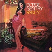 Bobbie Gentry - Fancy