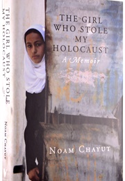 The Girl Who Stole My Holocaust (Noam Chayut)