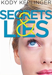 Secrets &amp; Lies (Kody Keplinger)