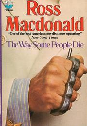 Ross MacDonaldthe Way Some People Die