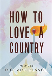 How to Love a Country (Richard Blanco)