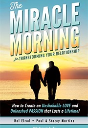 The Miracle Morning for Transforming Your Relationship (Hal Elrod)