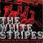 White Stripes - Under Blackpool Lights