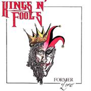 Kings N&#39; Fools - Former Life