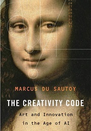 The Creativity Code (Marcus Du Sautoy)