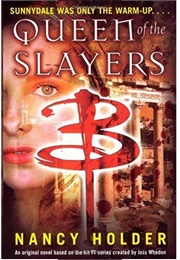 Queen of the Slayers (Nancy Holder)