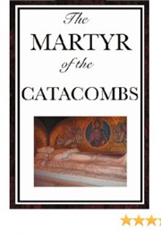 Martyr of the Catacombs (Carlton &amp; Porter)