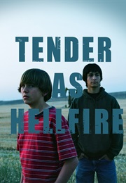 Tender as Hellfire (2009)