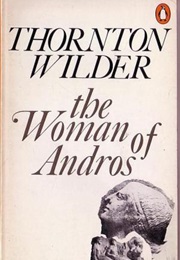 The Woman of Andros (Thornton Wilder)