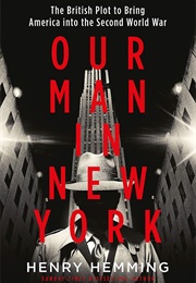 Our Man in New York (Henry Hemming)