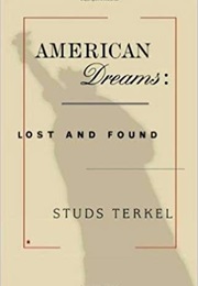 American Dreams: Lost and Found (Studs Terkel)