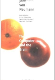 The Computer and the Brain (John Von Neumann)