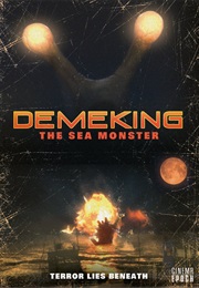 Demeking the Sea Monster (2009)