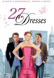 27 Dresses (Katherine Heigl) (2008)