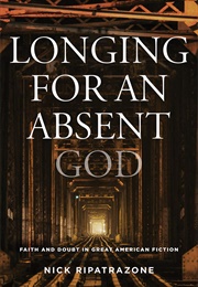 Longing for an Absent God (Nick Ripatrazone)