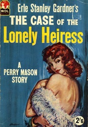 The Case of the Lonely Heiress (Erle Stanley Gardner)