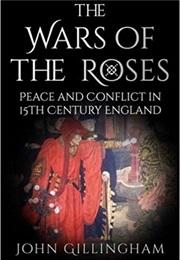 The Wars of the Roses (John Gillingham)